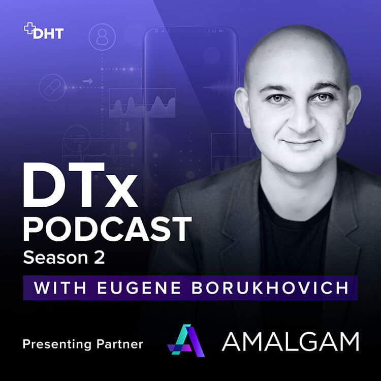 DTx Podcast with Eugene Borukhovich