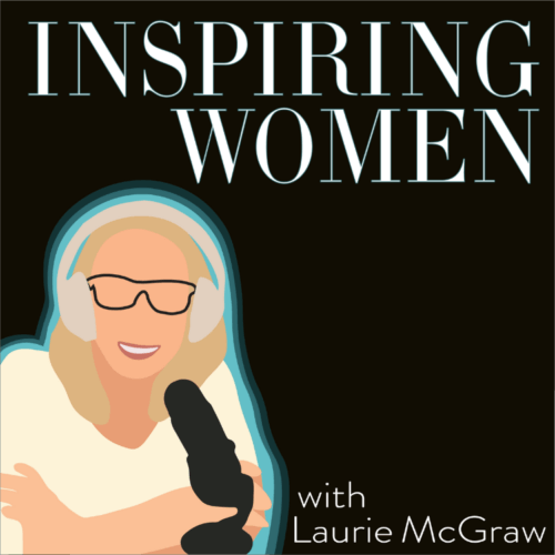 Inspiring Women with Laurie McGraw