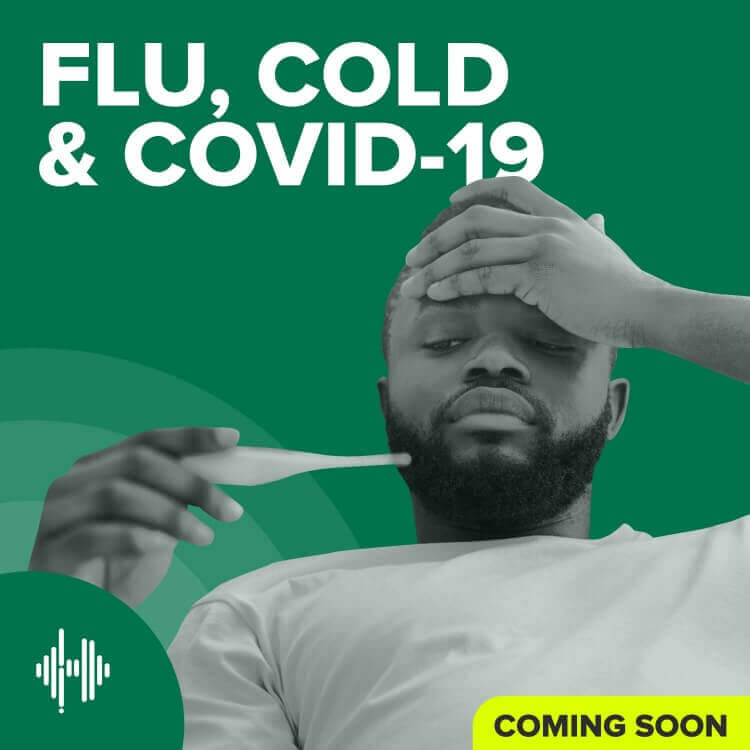 Flu, Cold and COVID-19 Podcast