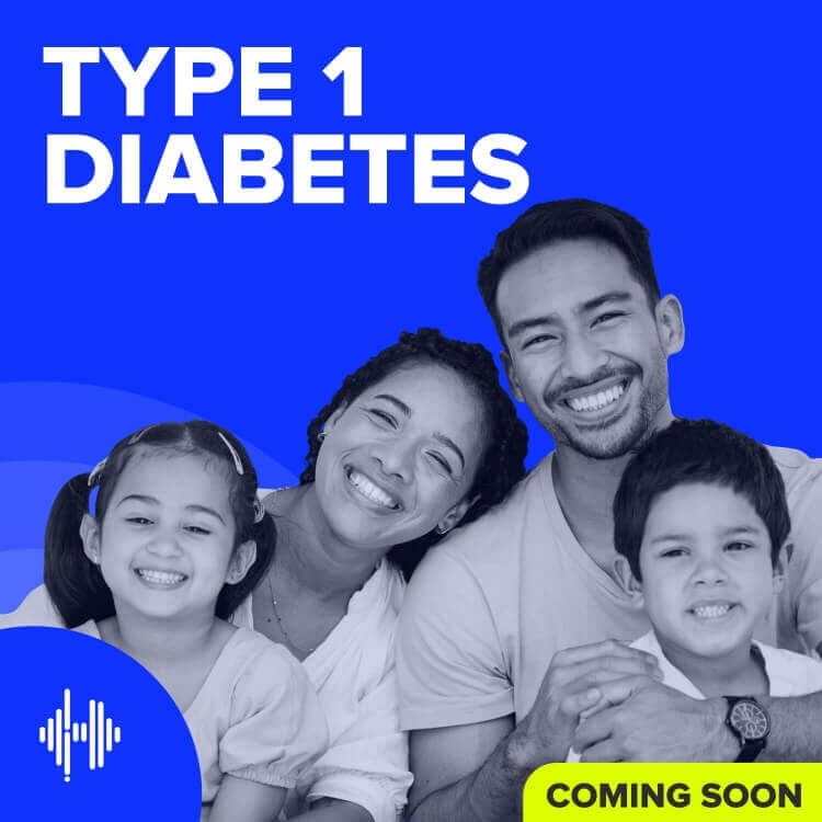 Type 1 Diabetes Podcast