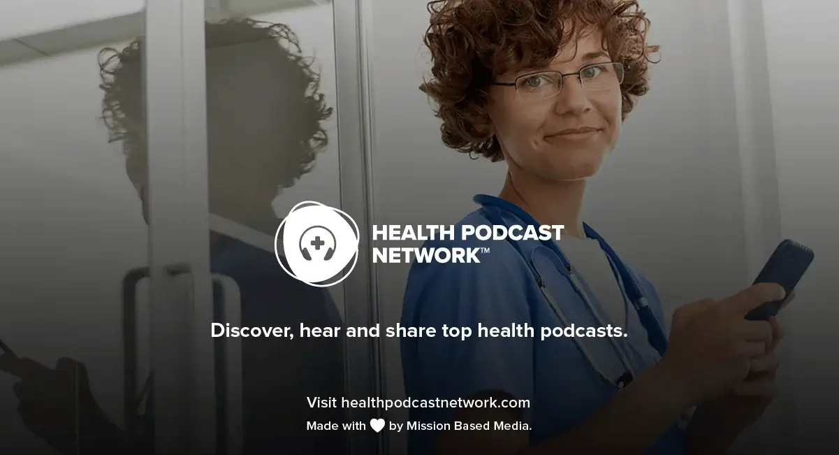 Find your next podcast on Health Podcast Network