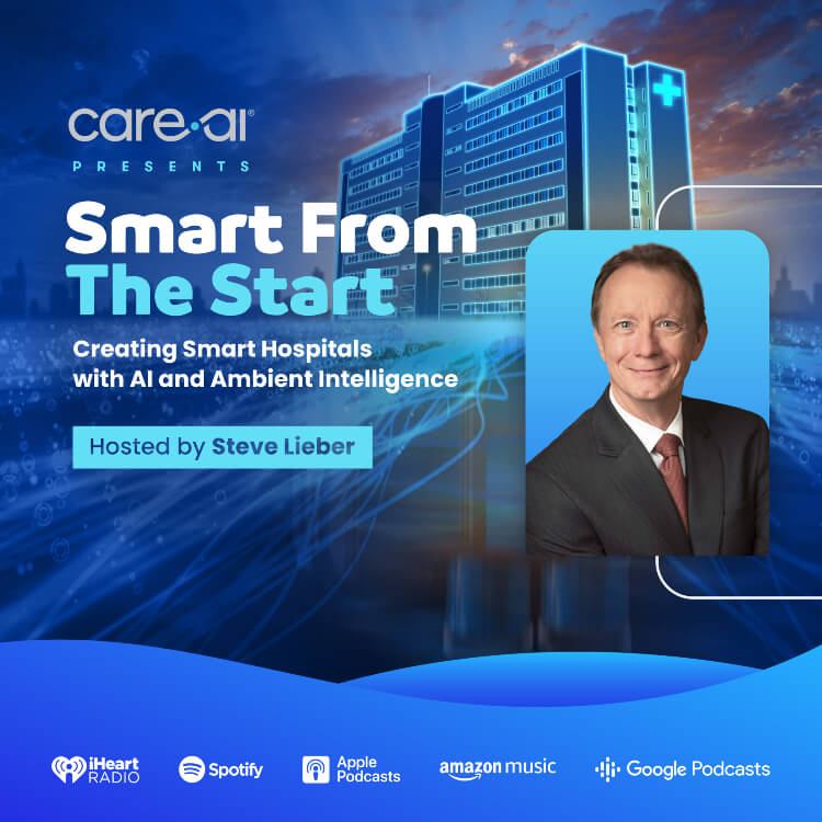 Introducing Smart From The Start: A New Podcast to Empower Smarter Healthcare