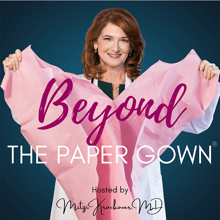 Beyond the Paper Gown