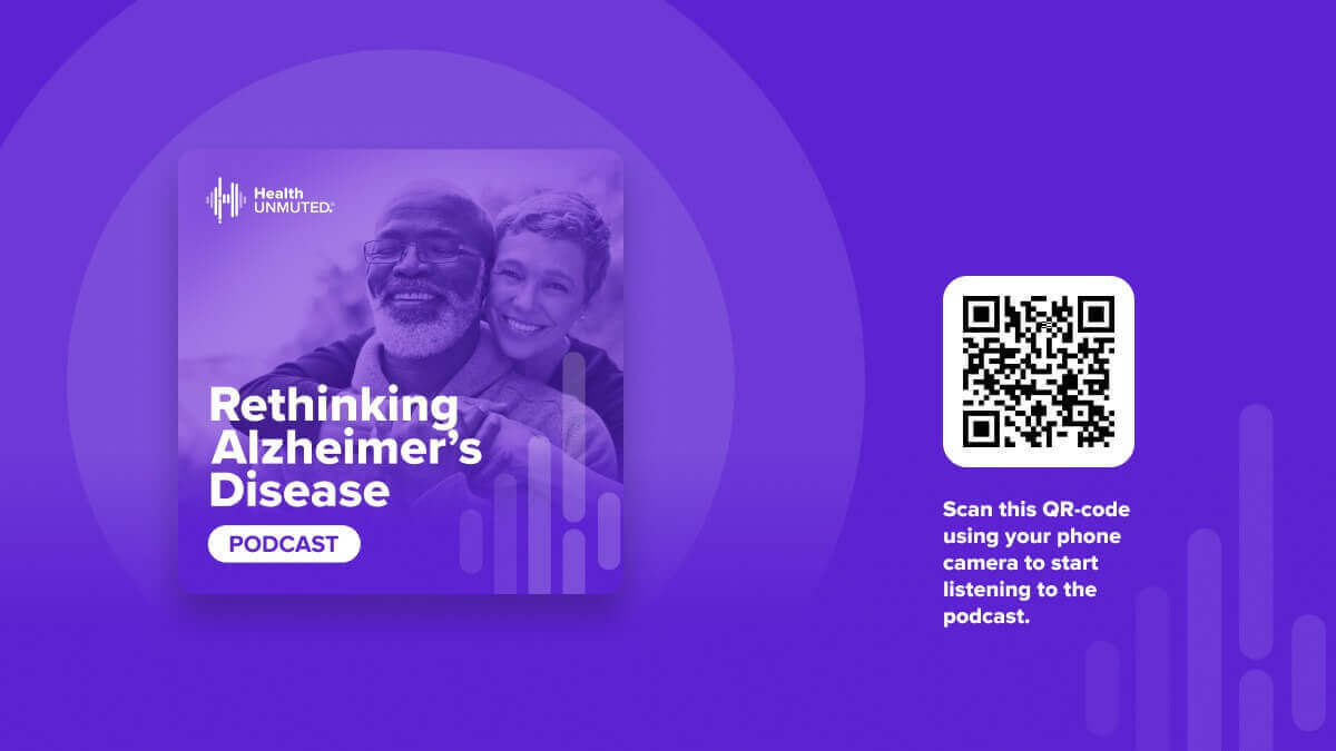 Mission Based Media Presents ‘Rethinking Alzheimer’s Disease’, a New Health UNMUTED Podcast Series
